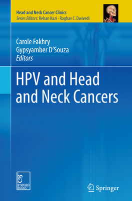 Hpv and Head and Neck Cancers - Fakhry, Carole (Editor), and D'Souza, Gypsyamber (Editor)