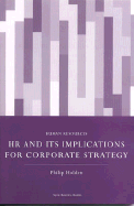 HR and Its Implications for Corporate Strategy - Holden, Philip