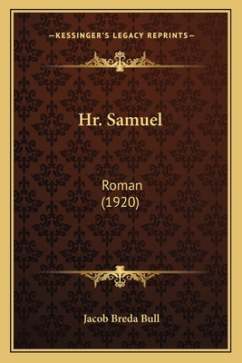 HR. Samuel: Roman (1920) - Bull, Jacob Breda