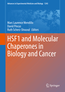 Hsf1 and Molecular Chaperones in Biology and Cancer