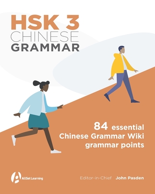 HSK 3 Chinese Grammar - Moser, David (Foreword by), and Pasden, John