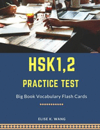 Hsk1,2 Practice Test Big Book Vocabulary Flash Cards: Learning Full Mandarin Chinese Hsk1-2 300 Words for Practice Hsk Test Exam Level 1, 2. New Vocabulary Cards 2019. Easy Study Guide with Simplified Characters Tian Zi GE Notebook to Practice Writing.