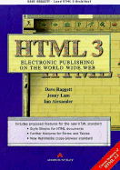 HTML 3: Electronic Publishing on the World Wide Web