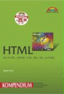 Html Kompendium: Mit Xhtml, Dhtml, Css, Xml, Xsl Und Wml - Born, Gnter