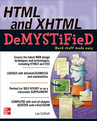 HTML & XHTML DeMYSTiFieD - Cottrell, Lee M