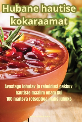 Hubane hautise kokaraamat - Tamara Kuznetsova