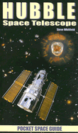 Hubble Space Telescope: Pocket Space Guide - Whitfield, Steve