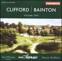 Hubert Clifford / Edgar Bainton: Orchestral Works, Vol. 2 - BBC Philharmonic Orchestra; Paul Whelan (baritone); Martyn Brabbins (conductor)