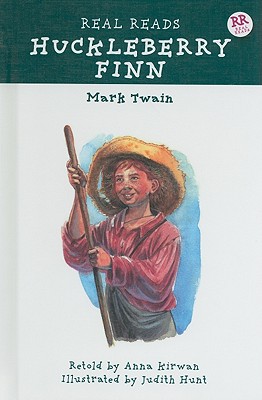 Huckleberry Finn - Twain, Mark (Original Author), and Kirwan, Anna (Retold by)