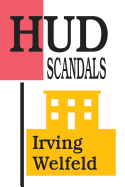 HUD Scandals: Howling Headlines and Silent Fiascoes