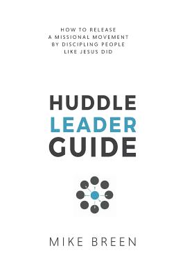Huddle Leader Guide, 2nd Edition - Breen, Mike, Rev.