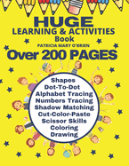Huge - Learning and Activities Book: Over 200 Pages Bursting with Hours and Hours of Learning, Activities and Fun