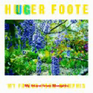 Huger Foote: My Friend from Memphis - Foote, Huger