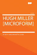 Hugh Miller [Microform]