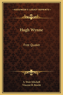 Hugh Wynne: Free Quaker
