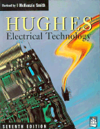 Hughes Electrical Technology - Hughes, E, and Smith, I McKenzie