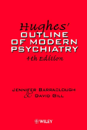 Hughes' Outline of Modern Psychiatry