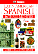 Hugo Latin American Spanish in Three Months: Simplified Language Course