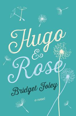 Hugo & Rose - Foley, Bridget