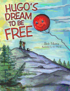 Hugo's Dream to Be Free