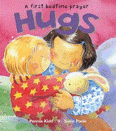 Hugs: A First Bedtime Prayer - Kidd, Pennie
