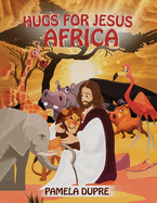 Hugs for Jesus: Africa