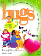 Hugs for Pet Lovers - Robertson, Korie, and Howard Publishing (Creator)