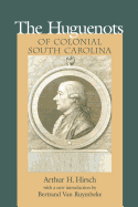 Huguenots of Colonial South Carolina