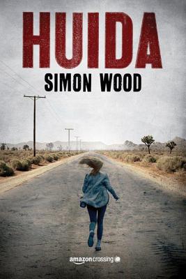 Huida - Wood, Simon, and Alcaina, Ana (Translated by)