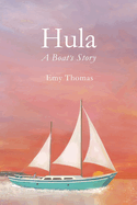 Hula: A Boat's Story