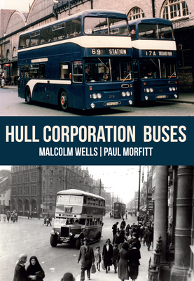 Hull Corporation Buses - Wells, Malcolm, and Morfitt, Paul