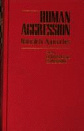 Human Aggression: Naturalistic Approaches