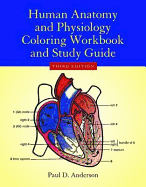Human Anatomy & Physiology Coloring Workbook - Anderson, Paul D