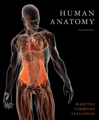 Human Anatomy Plus MasteringA&P with eText -- Access Card Package - Martini, Frederic H., and Timmons, Michael J., and Tallitsch, Robert B.