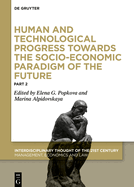 Human and Technological Progress Towards the Socio-Economic Paradigm of the Future: Part 2