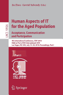 Human Aspects of It for the Aged Population. Acceptance, Communication and Participation: 4th International Conference, Itap 2018, Held as Part of Hci International 2018, Las Vegas, Nv, Usa, July 15-20, 2018, Proceedings, Part I