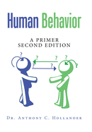 Human Behavior: A Primer Second Edition
