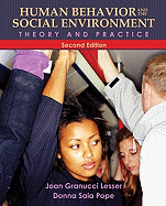 Human Behavior and the Social Environment: Theory and Practice