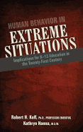 Human Behavior in Extreme Situations: Implications for K-12 Education in the Twenty-First Century