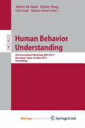 Human Behavior Understanding: 4th International Workshop, Hbu 2013, Barcelona, Spain, October 22, 2013, Proceedings