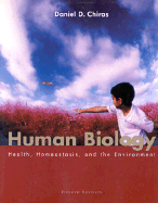 Human Biology, Fourth Edition: Health, Homeostasis, and the Environment