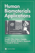 Human biomaterials applications