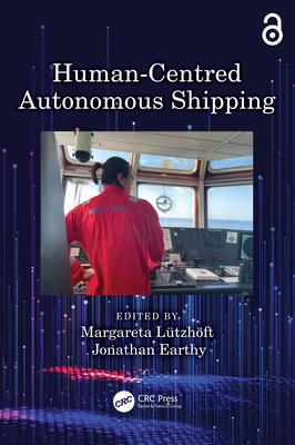 Human-Centred Autonomous Shipping - Ltzhft, Margareta (Editor), and Earthy, Jonathan (Editor)