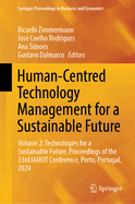 Human-Centred Technology Management for a Sustainable Future: Volume 2: Technologies for a Sustainable Future, Proceedings of the 33rd Iamot Conference, Porto, Portugal, 2024