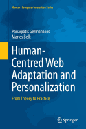 Human-Centred Web Adaptation and Personalization: From Theory to Practice
