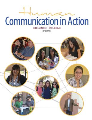 Human Communication in Action - Morgan, Eric Lee, and Armfield, Greg G.