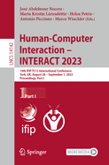 Human-Computer Interaction - INTERACT 2023: 19th IFIP TC13 International Conference, York, UK, August 28 - September 1, 2023, Proceedings, Part I