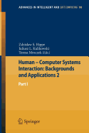 Human - Computer Systems Interaction: Backgrounds and Applications 2: Part 1 - Hippe, Zdzislaw S (Editor), and Kulikowski, Juliusz L (Editor), and Mroczek, Tteresa (Editor)