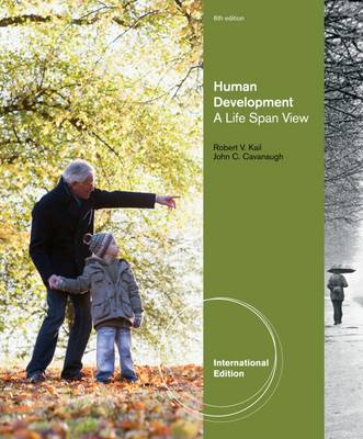 Human Development: A Life-Span View - Cavanaugh, John C., and Kail, Robert V., Jr.