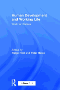 Human Development and Working Life: Work for Welfare